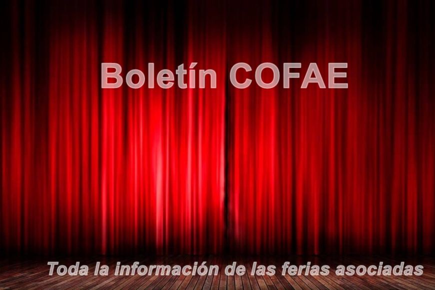COFAE publica cada mes un boletín con toda la información de las ferias COFAE publica cada mes un boletín con toda la información de las ferias