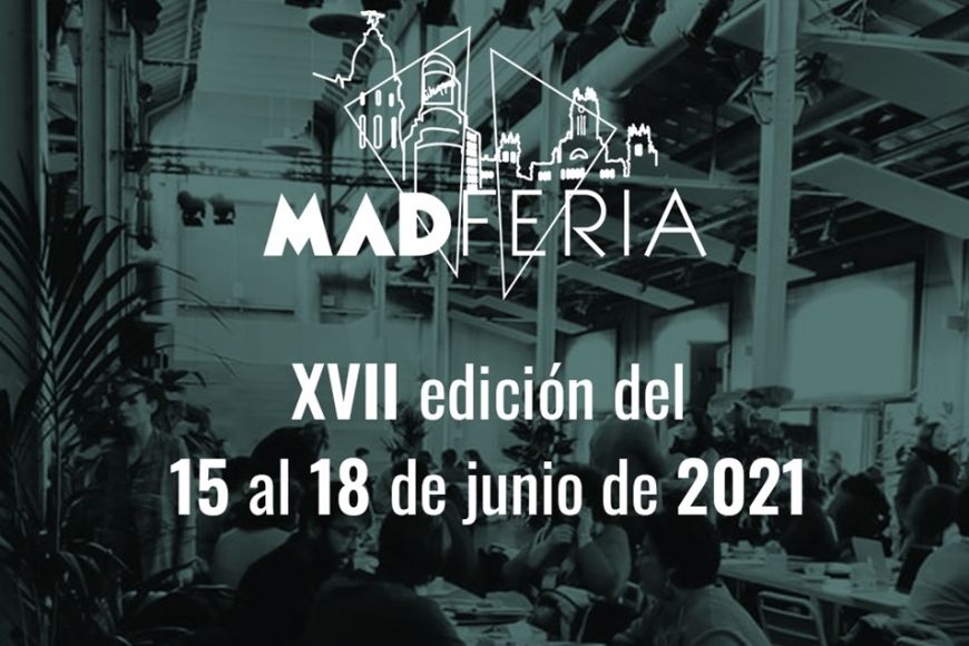 MADFERIA 2021 se celebrará del 15 al 18 de junio