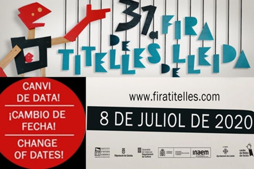 La 31ª Feria de Titelles de Lleida aplazada por la crisis sanitaria La 31ª Feria de Titelles de Lleida aplazada por la crisis sanitaria
