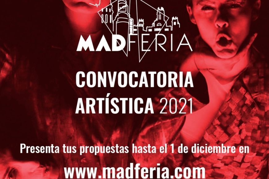 MADferia 2021 abre su convocatoria artística hasta el 1 de diciembre MADferia 2021 abre su convocatoria artística hasta el 1 de diciembre